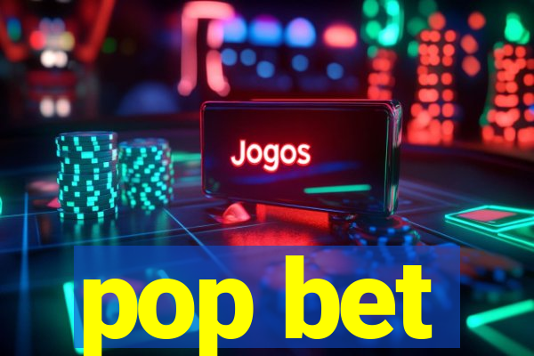 pop bet